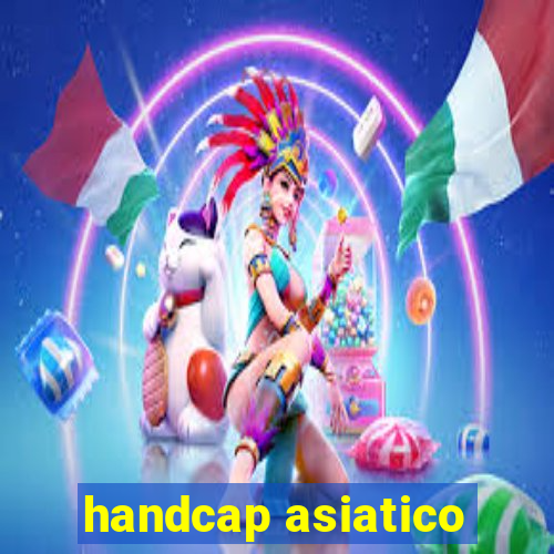 handcap asiatico